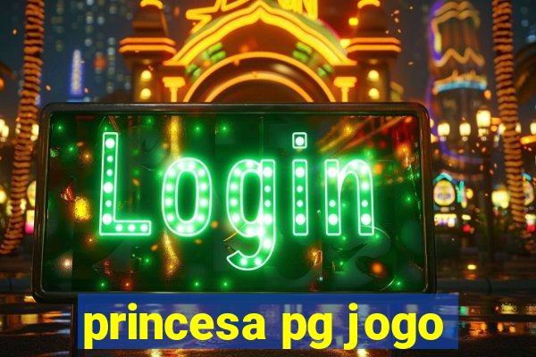 princesa pg jogo